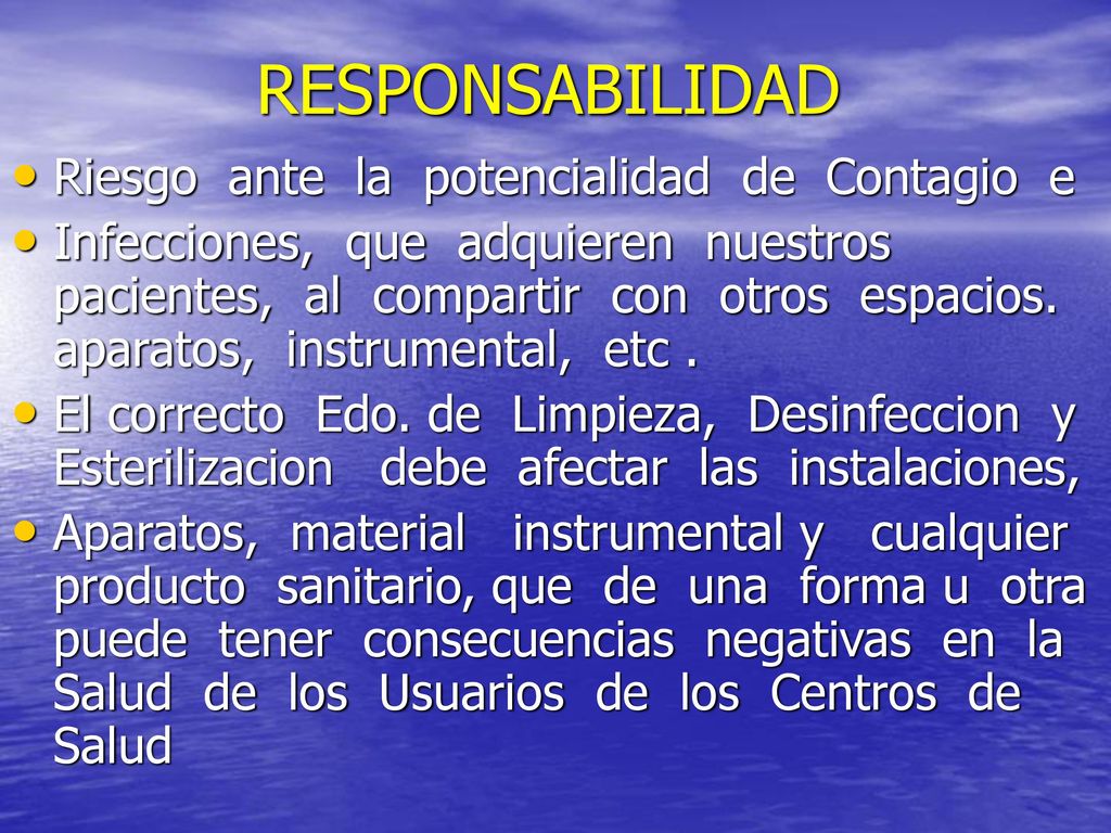 RESPONSABILIDAD Riesgo ante la potencialidad de Contagio e