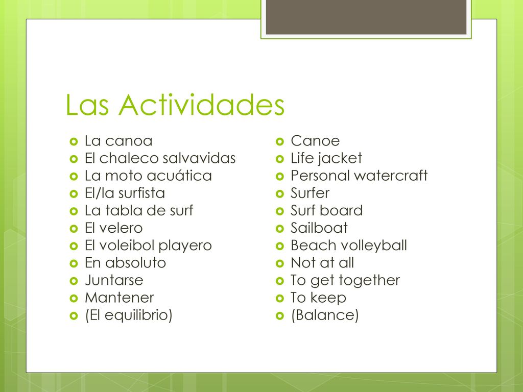 Las Actividades La canoa El chaleco salvavidas La moto acuática