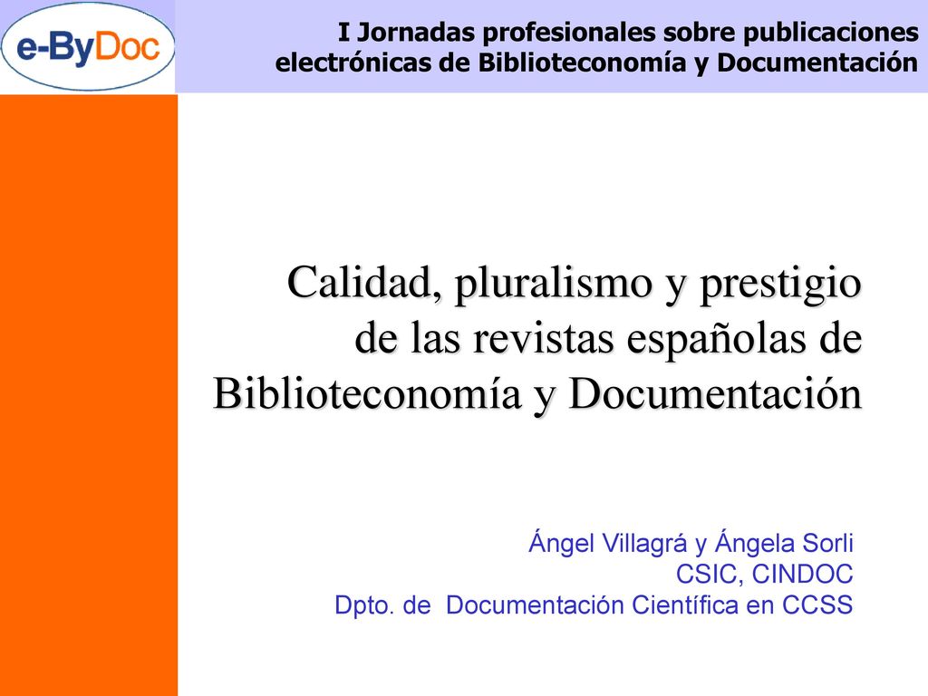 I Jornadas profesionales sobre publicaciones electrónicas de Biblioteconomía y Documentación