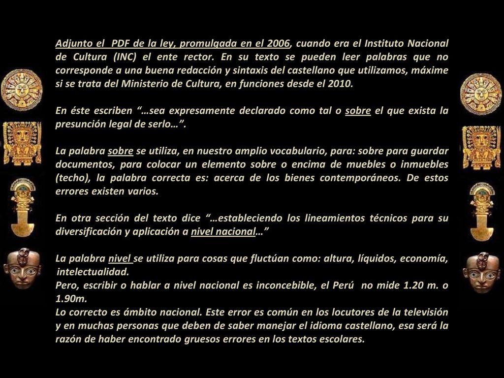 Adjunto el PDF de la ley, promulgada en el 2006, cuando era el Instituto Nacional de Cultura (INC) el ente rector.