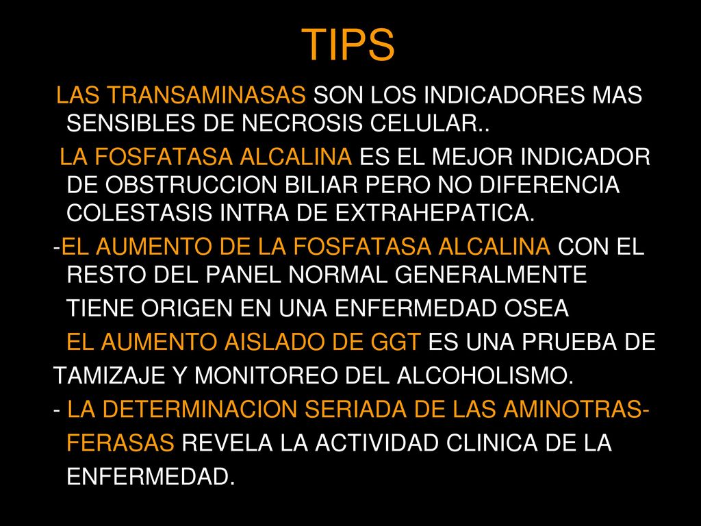 TIPS LAS TRANSAMINASAS SON LOS INDICADORES MAS SENSIBLES DE NECROSIS CELULAR..