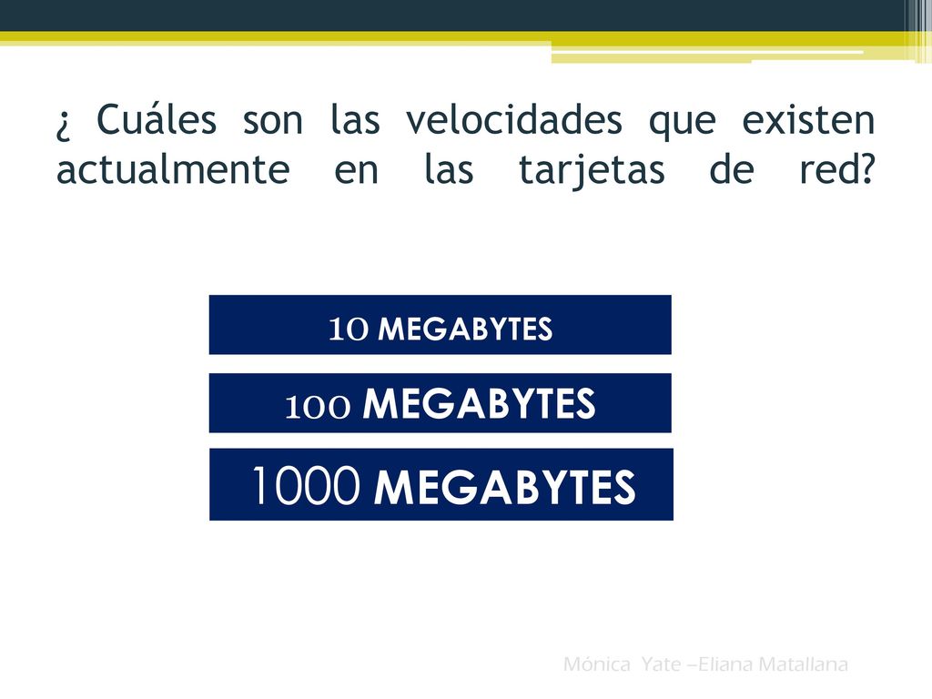 ¿ Cuáles son las velocidades que existen actualmente en las tarjetas de red