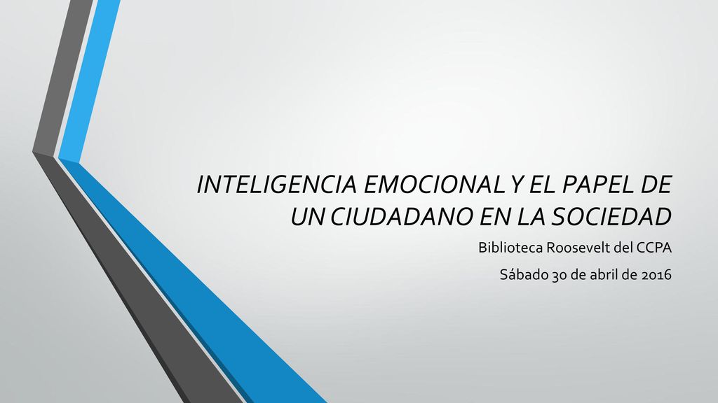 INTELIGENCIA EMOCIONAL Y EL PAPEL DE UN CIUDADANO EN LA SOCIEDAD