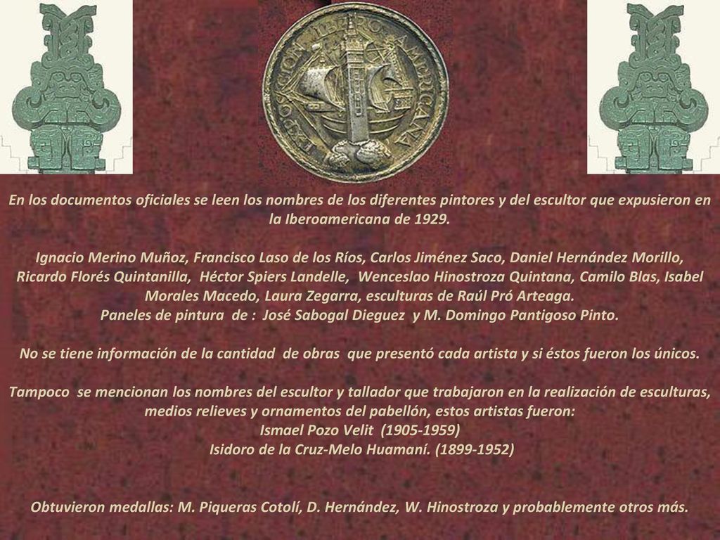 En los documentos oficiales se leen los nombres de los diferentes pintores y del escultor que expusieron en la Iberoamericana de 1929.