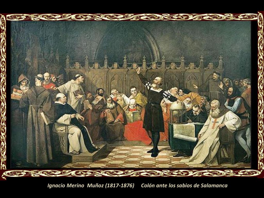 Ignacio Merino Muñoz ( ) Colón ante los sabios de Salamanca