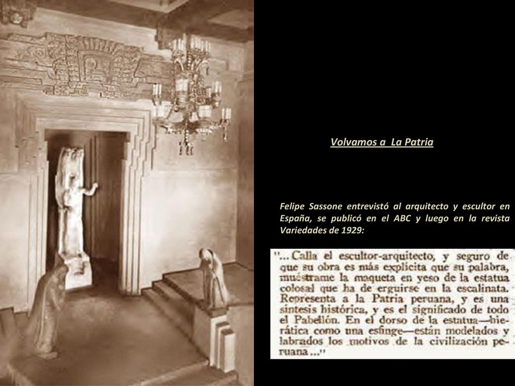 Volvamos a La Patria Felipe Sassone entrevistó al arquitecto y escultor en España, se publicó en el ABC y luego en la revista Variedades de 1929: