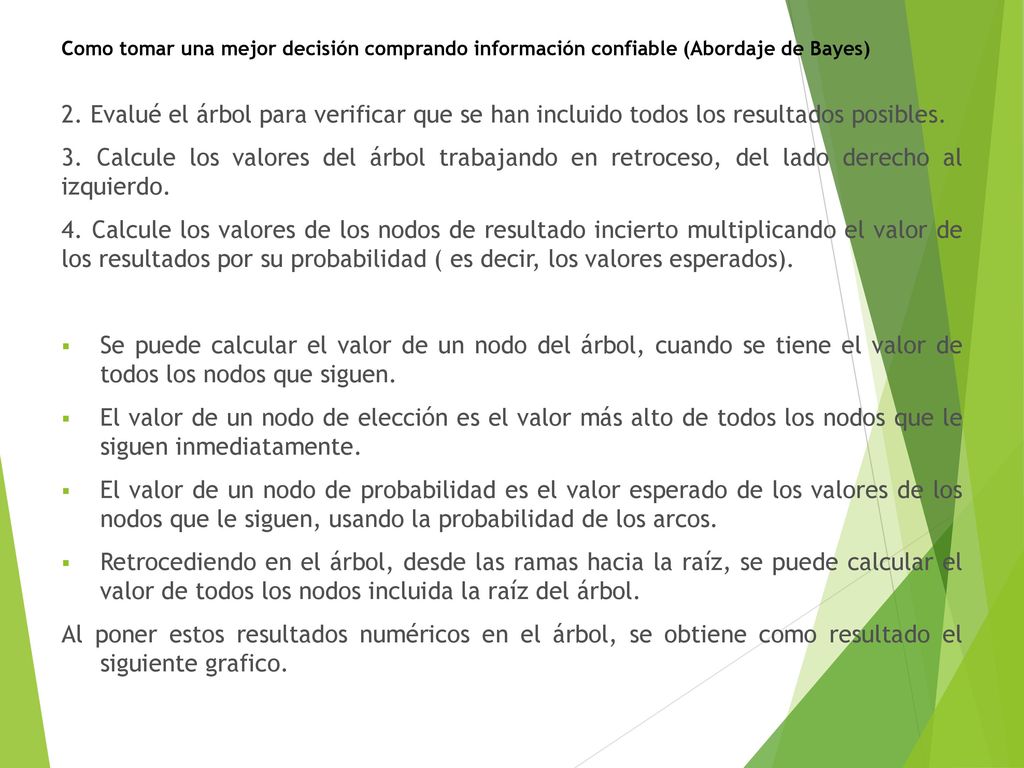 Como tomar una mejor decisión comprando información confiable (Abordaje de Bayes)