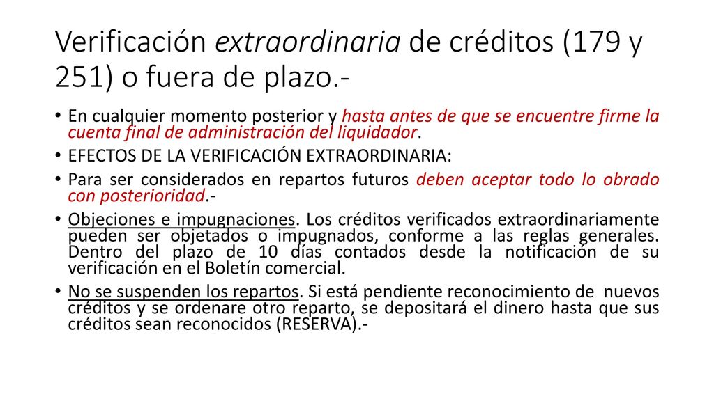 Verificación extraordinaria de créditos (179 y 251) o fuera de plazo.-