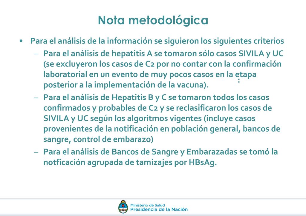 Nota metodológica Para el análisis de la información se siguieron los siguientes criterios.