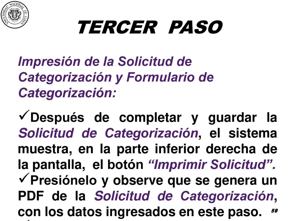 TERCER PASO Impresión de la Solicitud de Categorización y Formulario de Categorización: