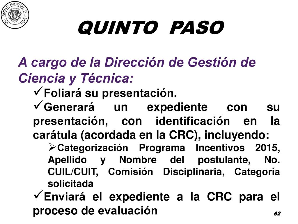 QUINTO PASO A cargo de la Dirección de Gestión de Ciencia y Técnica:
