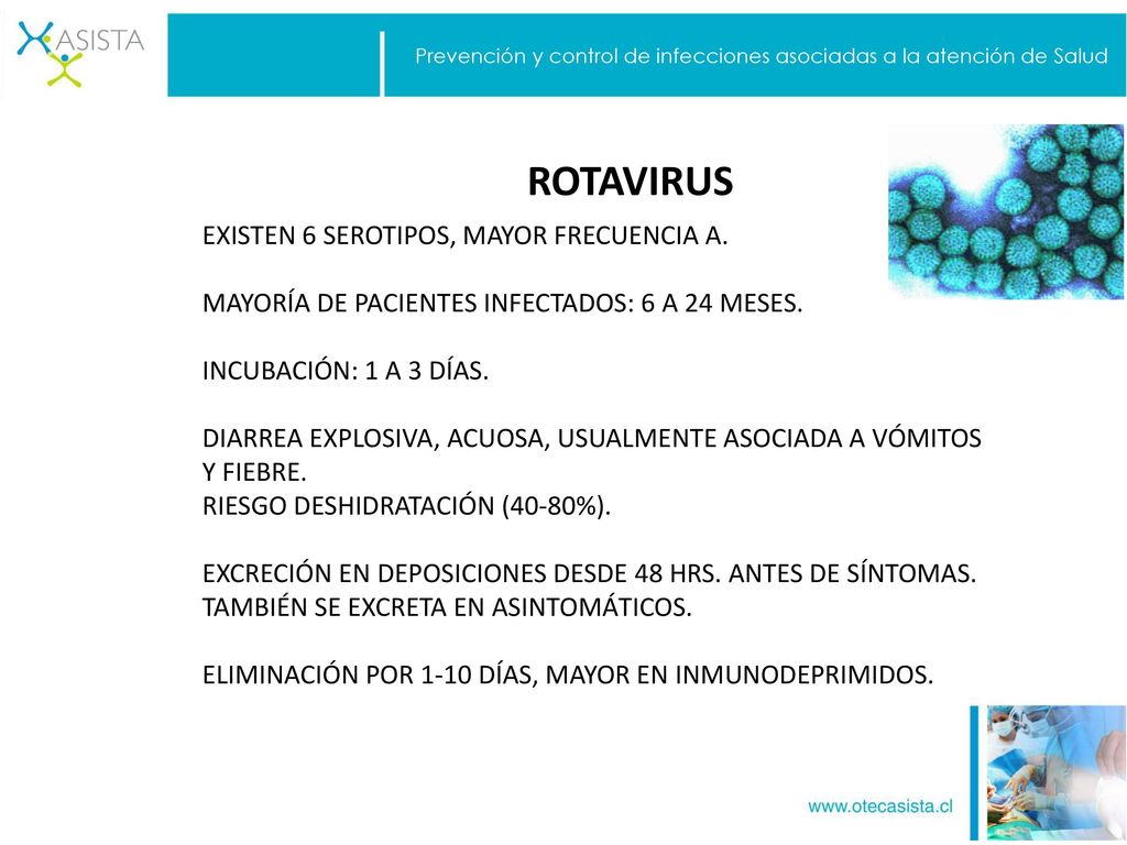 ROTAVIRUS EXISTEN 6 SEROTIPOS, MAYOR FRECUENCIA A.