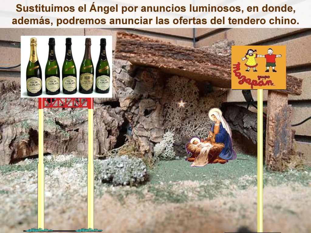 Sustituimos el Ángel por anuncios luminosos, en donde, además, podremos anunciar las ofertas del tendero chino.