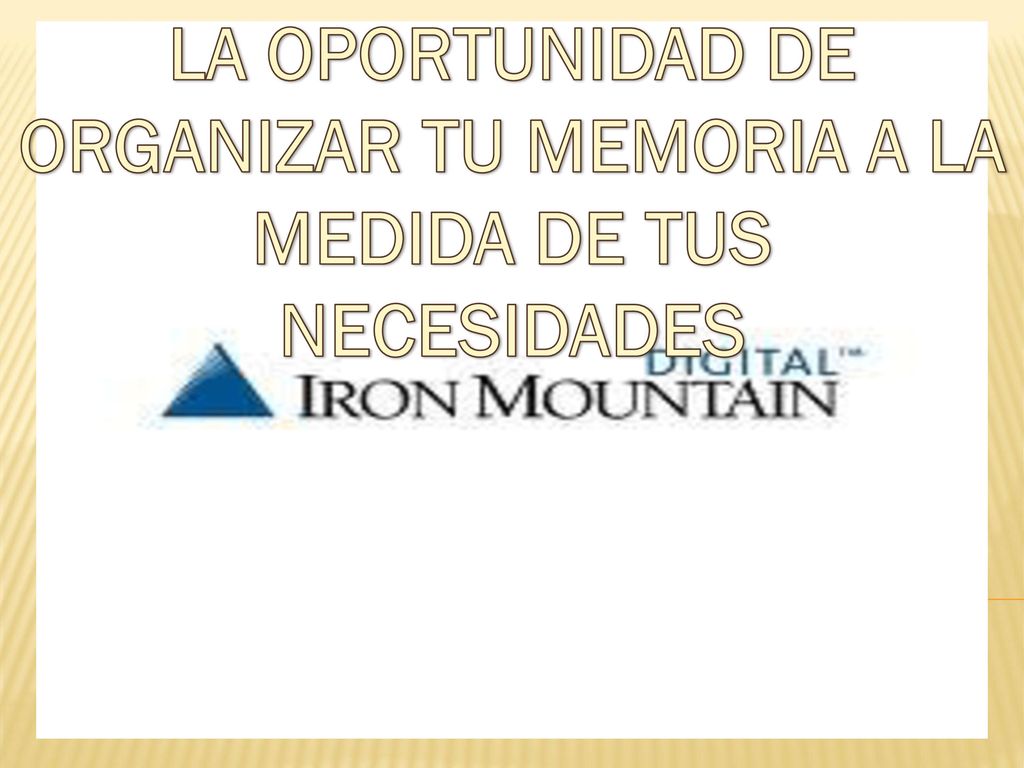 LA OPORTUNIDAD DE ORGANIZAR TU MEMORIA A LA MEDIDA DE TUS NECESIDADES