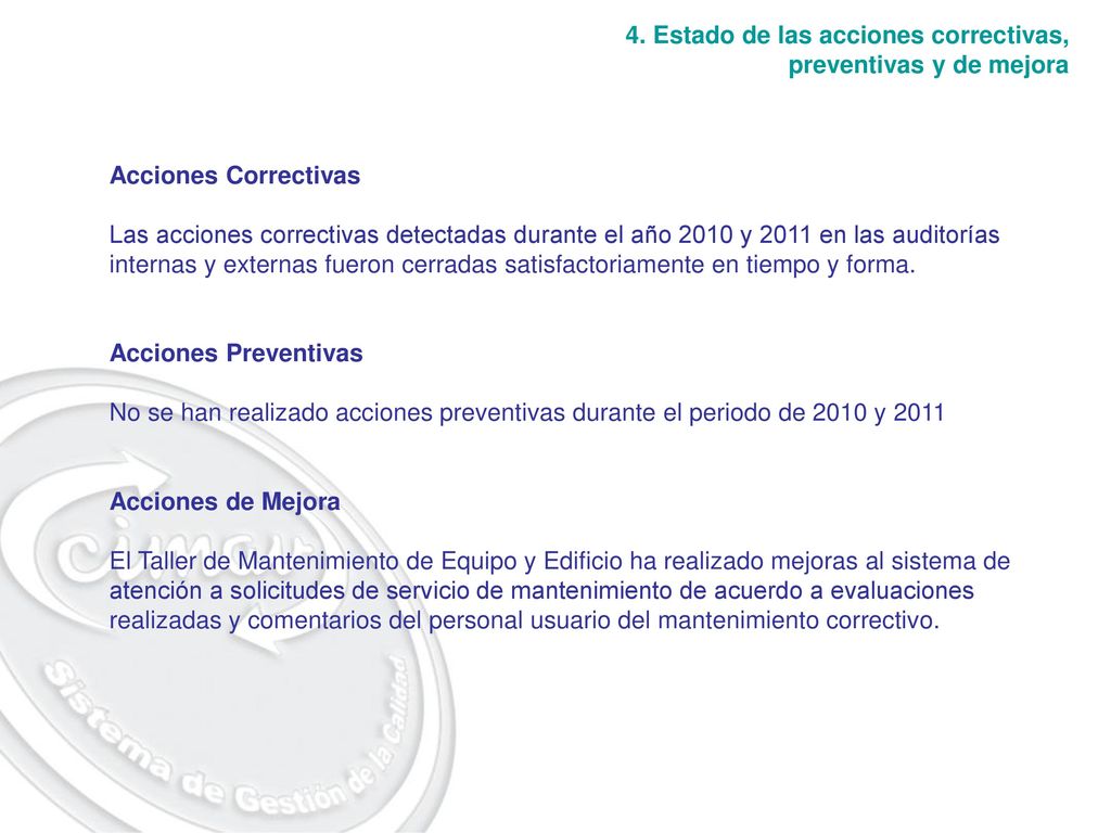 4. Estado de las acciones correctivas, preventivas y de mejora
