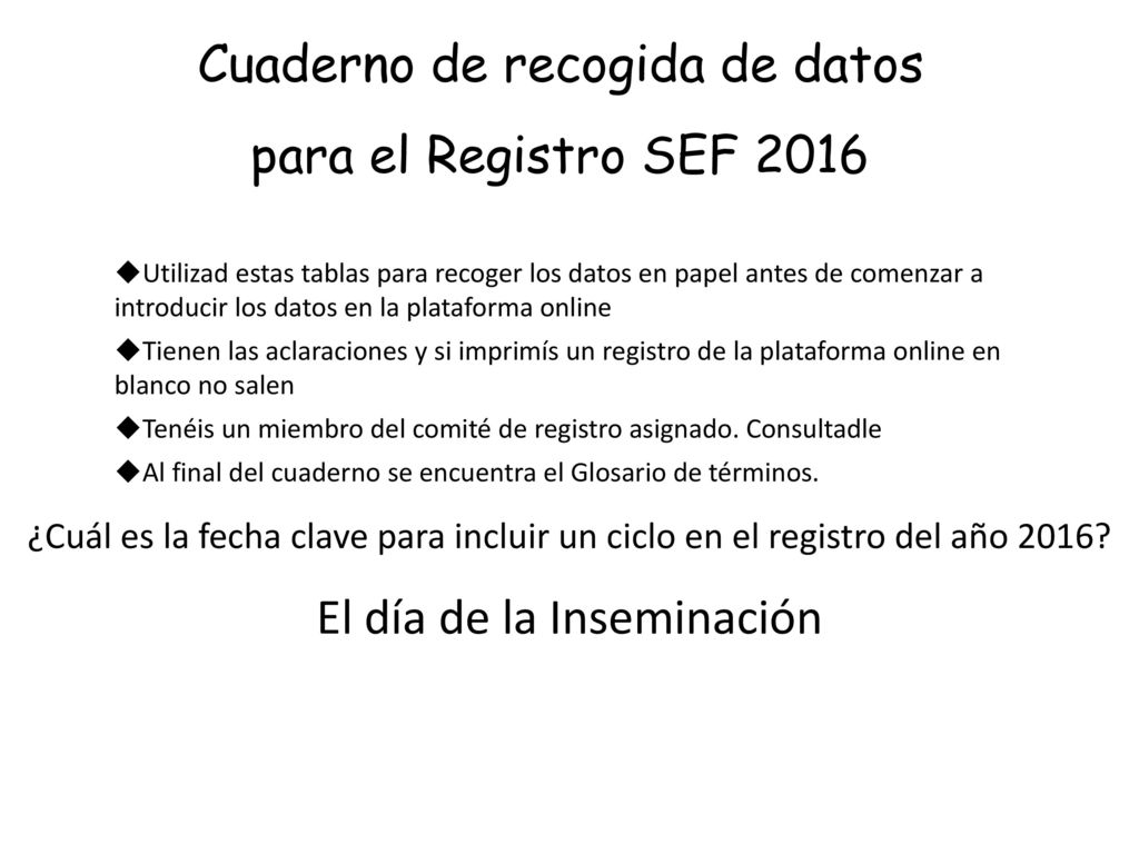 Cuaderno de recogida de datos para el Registro SEF 2016