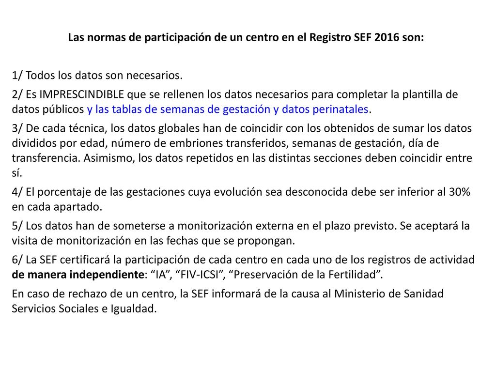 Las normas de participación de un centro en el Registro SEF 2016 son: