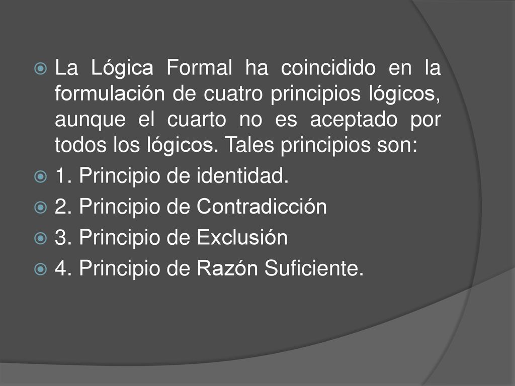 Los 4 Principios De La Logica Formal Ppt Descargar