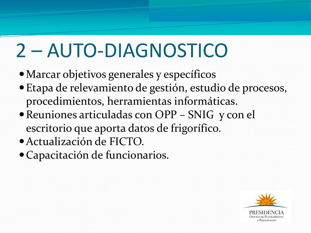 2 – AUTO-DIAGNOSTICO Marcar objetivos generales y específicos