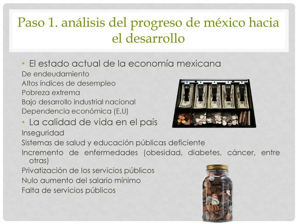 Paso 1. análisis del progreso de méxico hacia el desarrollo