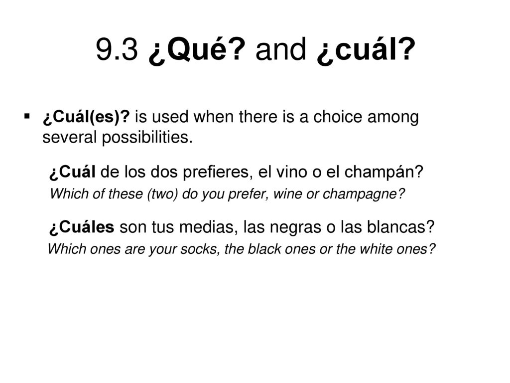 ¿Cuál(es) is used when there is a choice among several possibilities.