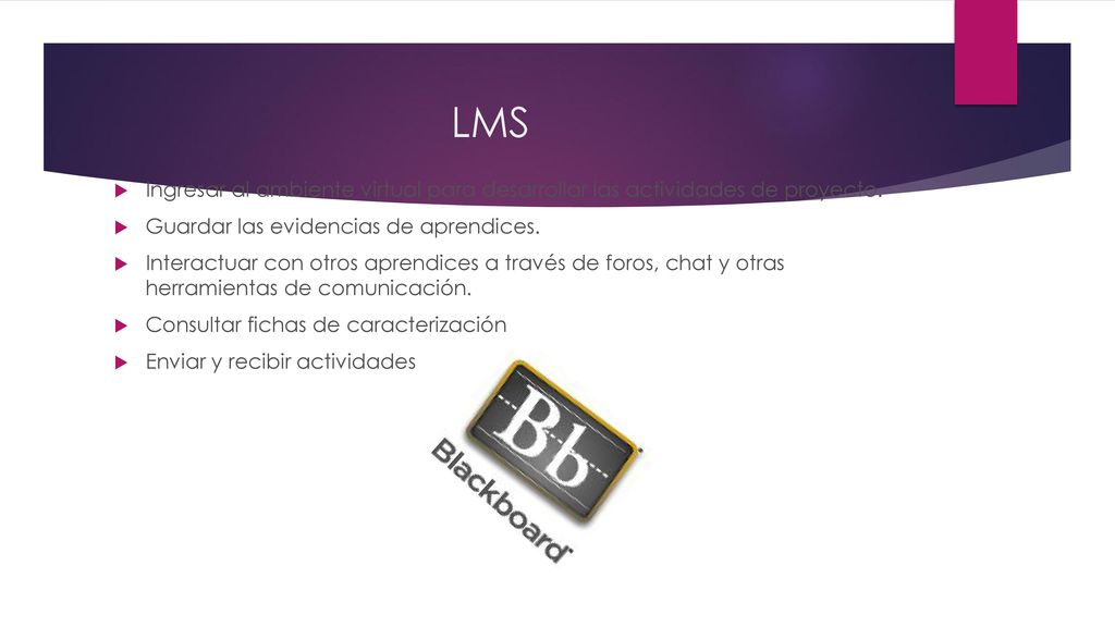 LMS Ingresar al ambiente virtual para desarrollar las actividades de proyecto. Guardar las evidencias de aprendices.