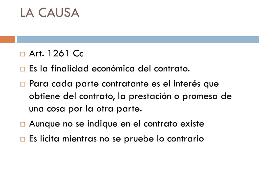 LA CAUSA Art Cc Es la finalidad económica del contrato.