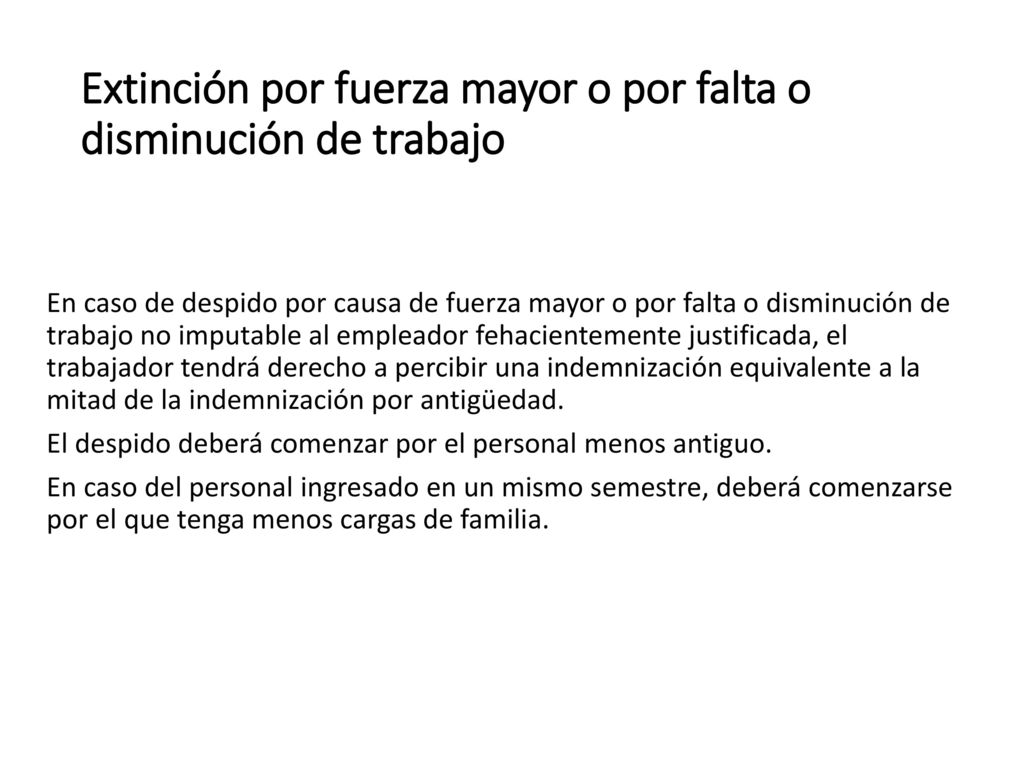 Extinción por fuerza mayor o por falta o disminución de trabajo