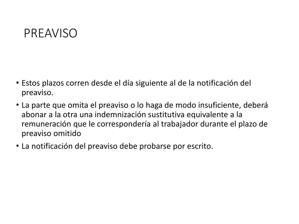 PREAVISO Estos plazos corren desde el día siguiente al de la notificación del preaviso.
