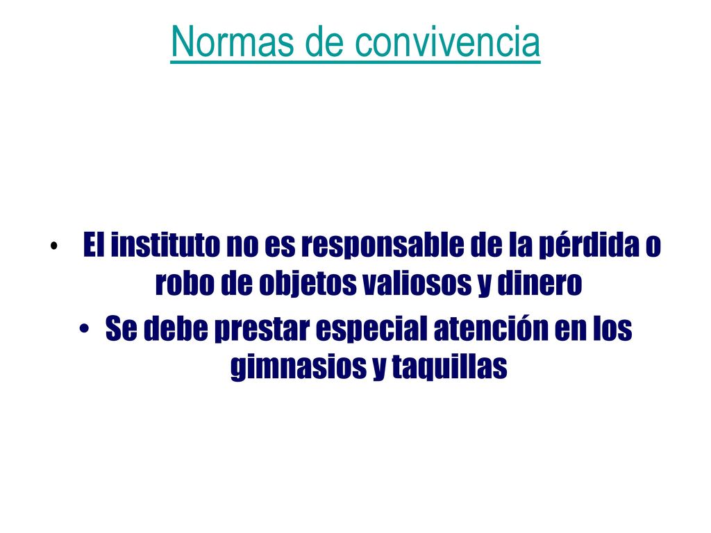 Se debe prestar especial atención en los gimnasios y taquillas