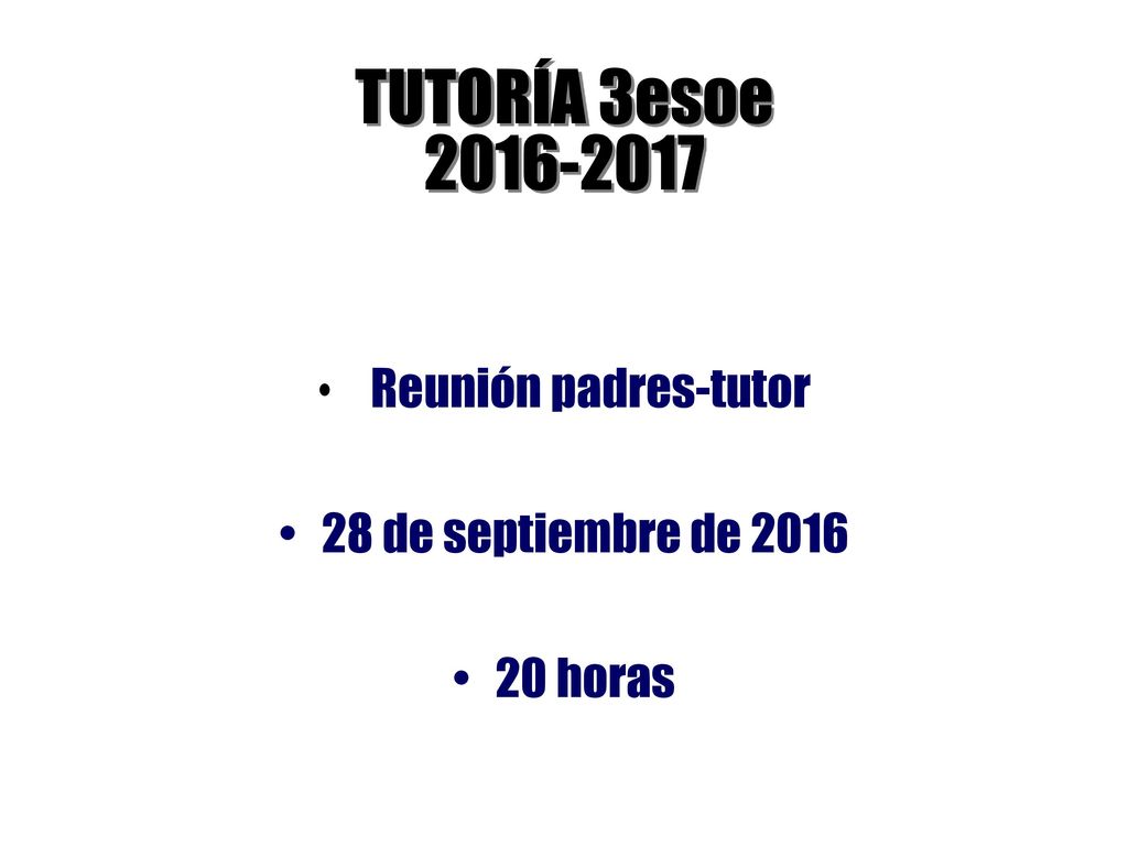 TUTORÍA 3esoe Reunión padres-tutor 28 de septiembre de 2016
