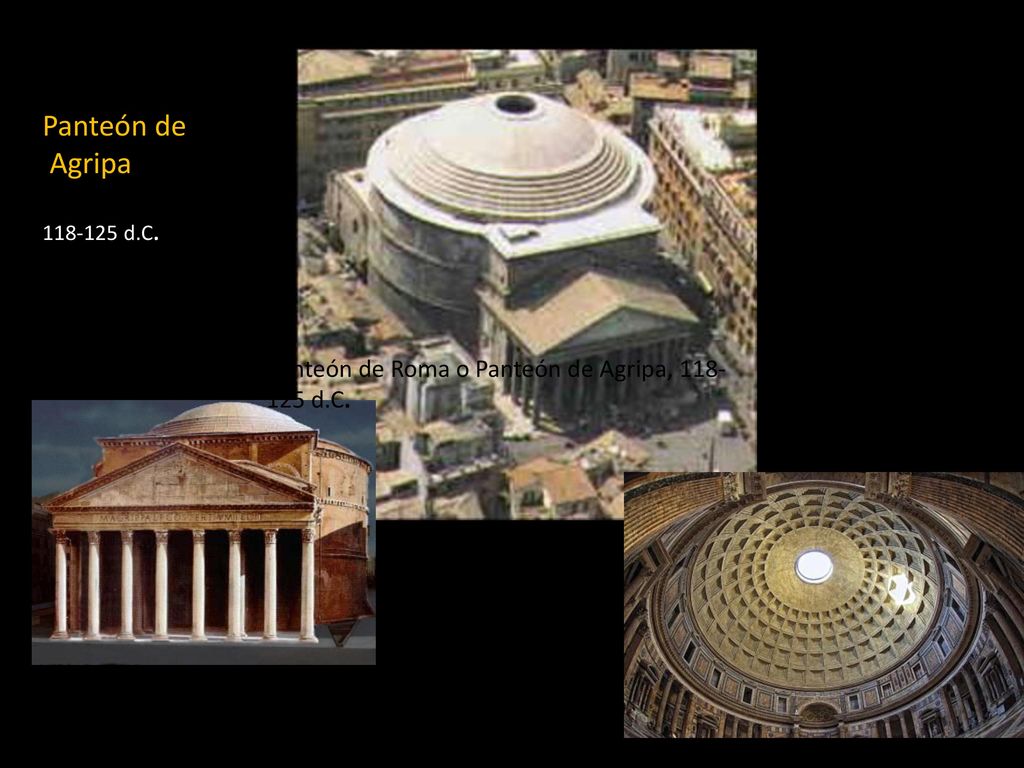 Panteón de Agripa d.C. Panteón de Roma o Panteón de Agripa, d.C.