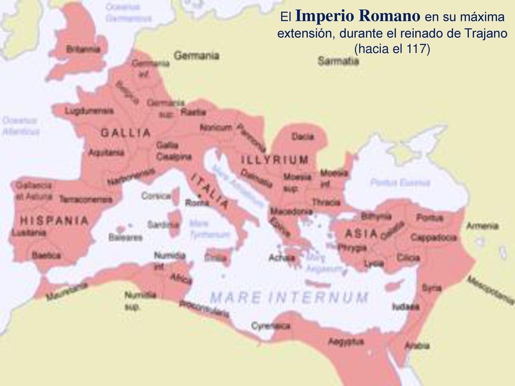 El Imperio Romano en su máxima extensión, durante el reinado de Trajano (hacia el 117)