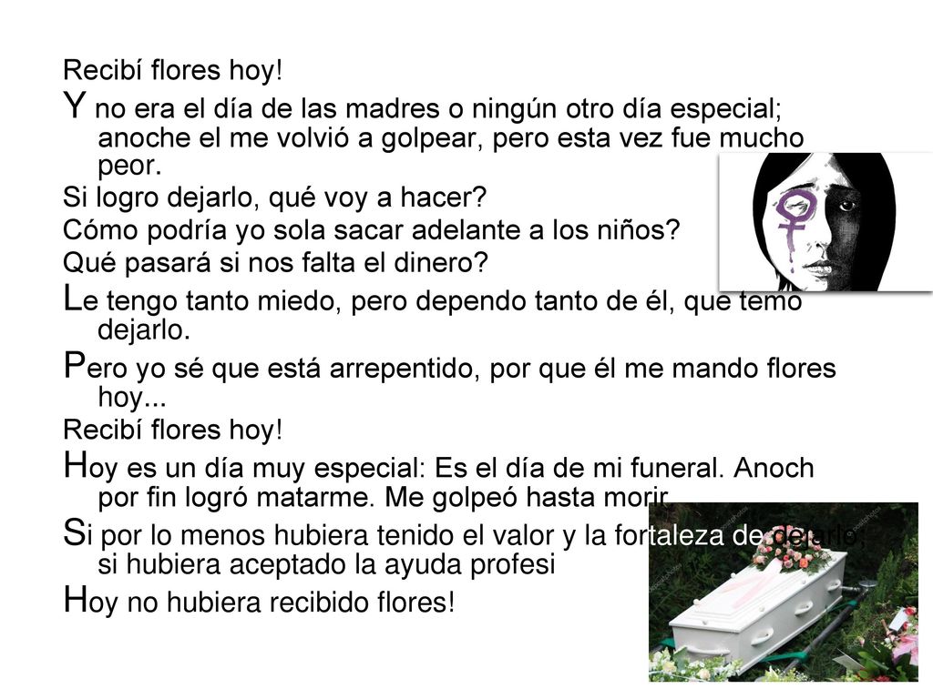 Le tengo tanto miedo, pero dependo tanto de él, que temo dejarlo.