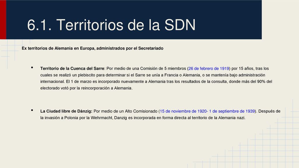 6.1. Territorios de la SDN Ex territorios de Alemania en Europa, administrados por el Secretariado.