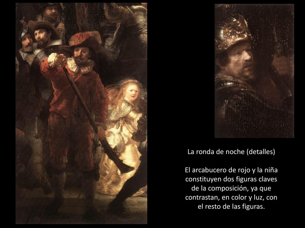 La ronda de noche (detalles) El arcabucero de rojo y la niña