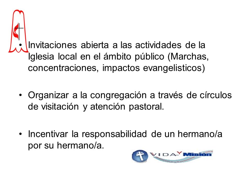 Invitaciones abierta a las actividades de la Iglesia local en el ámbito público (Marchas, concentraciones, impactos evangelisticos)