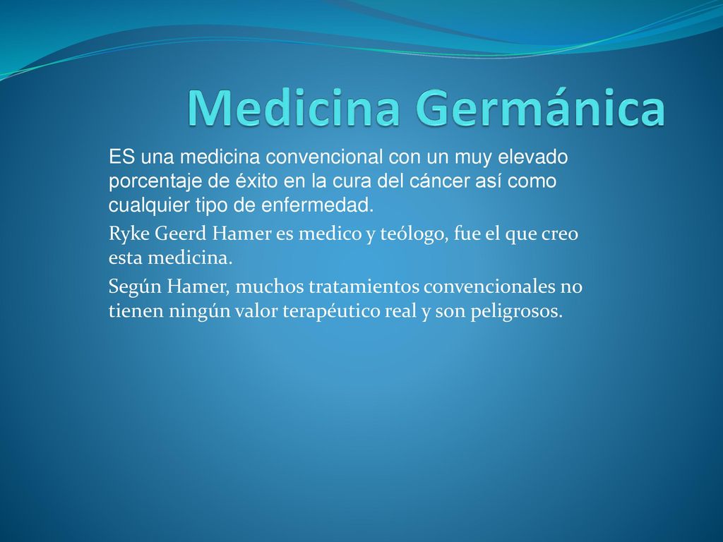 Medicina Germánica ES una medicina convencional con un muy elevado porcentaje de éxito en la cura del cáncer así como cualquier tipo de enfermedad.