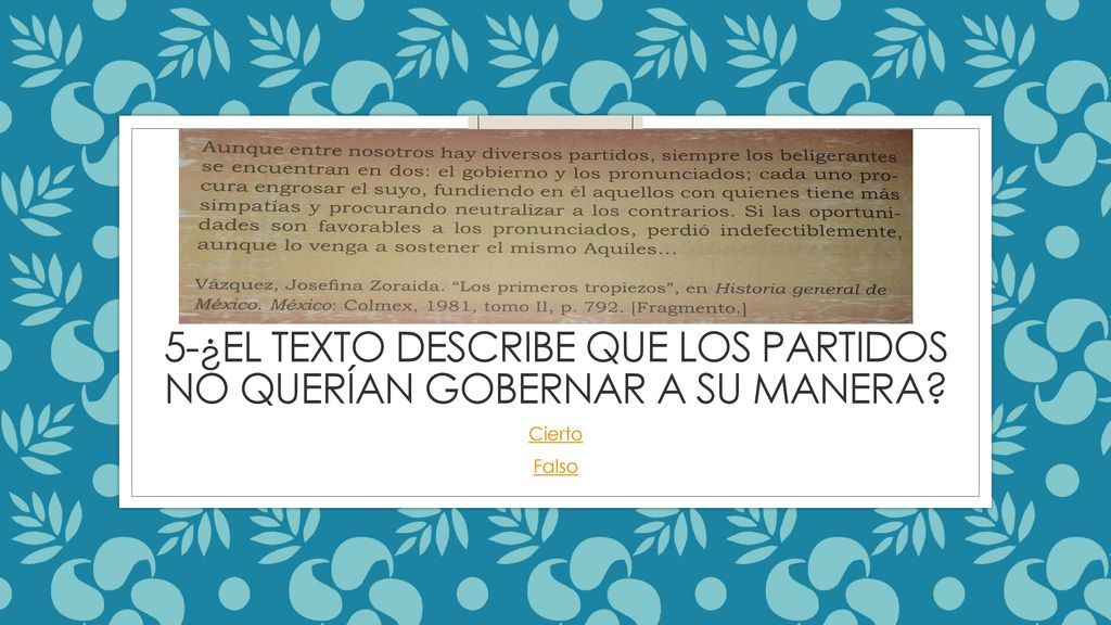 5-¿El texto describe que los partidos no querían gobernar a su manera