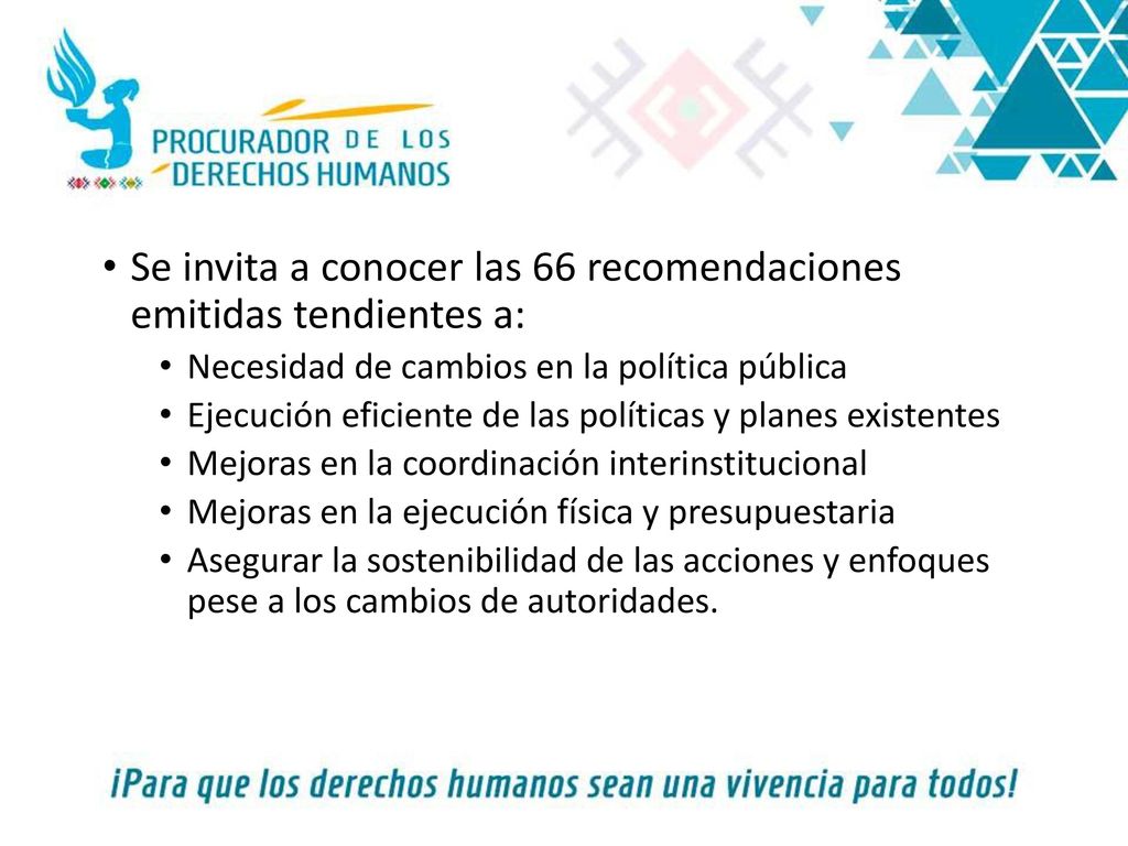 Se invita a conocer las 66 recomendaciones emitidas tendientes a: