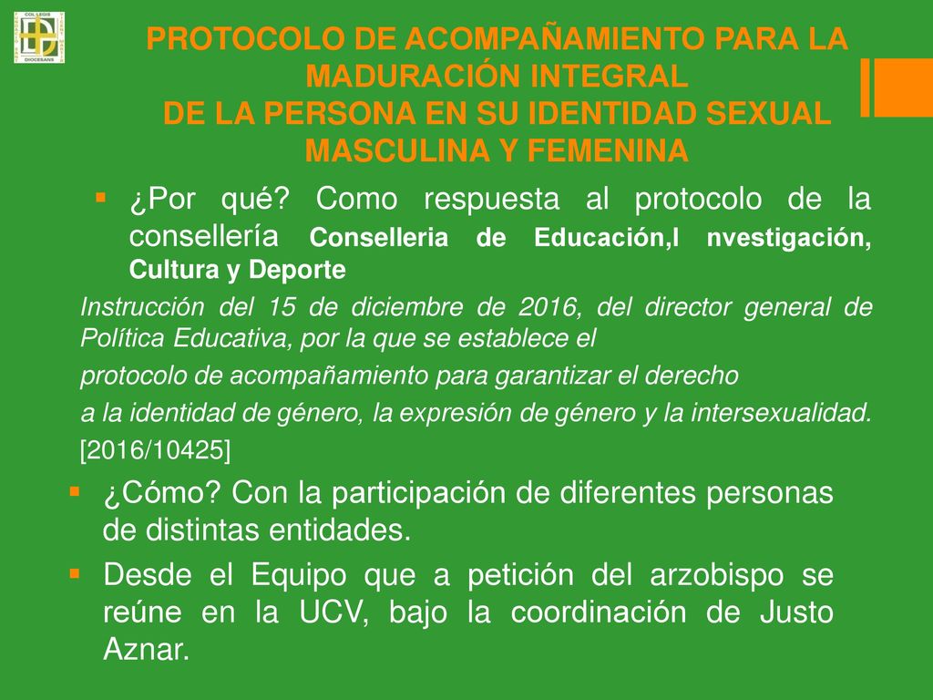 PROTOCOLO DE ACOMPAÑAMIENTO PARA LA MADURACIÓN INTEGRAL DE LA PERSONA EN SU IDENTIDAD SEXUAL MASCULINA Y FEMENINA
