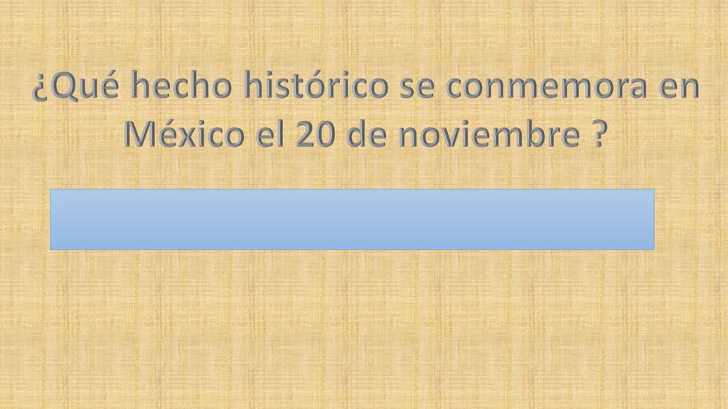 ¿Qué hecho histórico se conmemora en México el 20 de noviembre