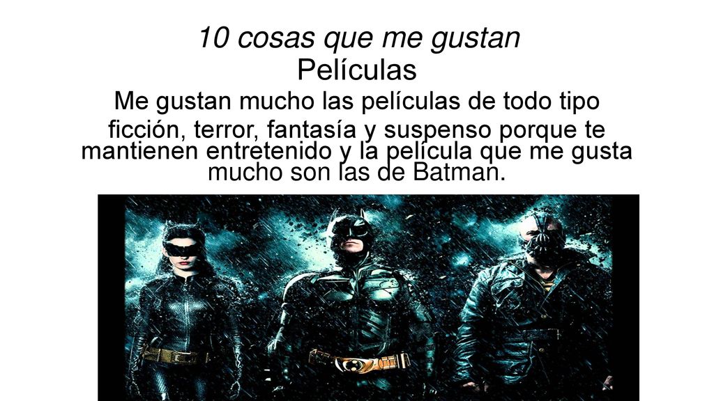 Me gustan mucho las películas de todo tipo