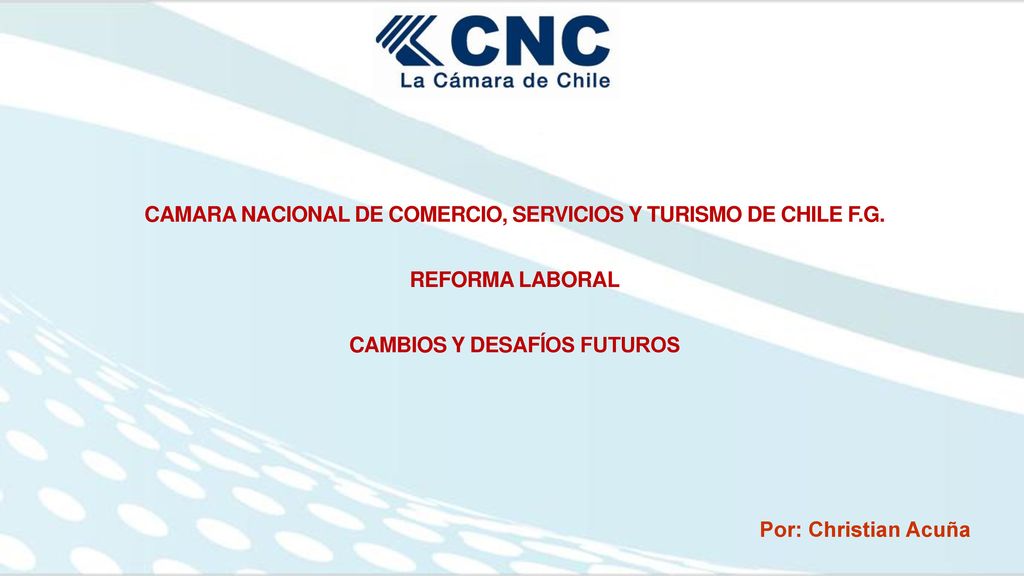 CAMARA NACIONAL DE COMERCIO, SERVICIOS Y TURISMO DE CHILE F. G