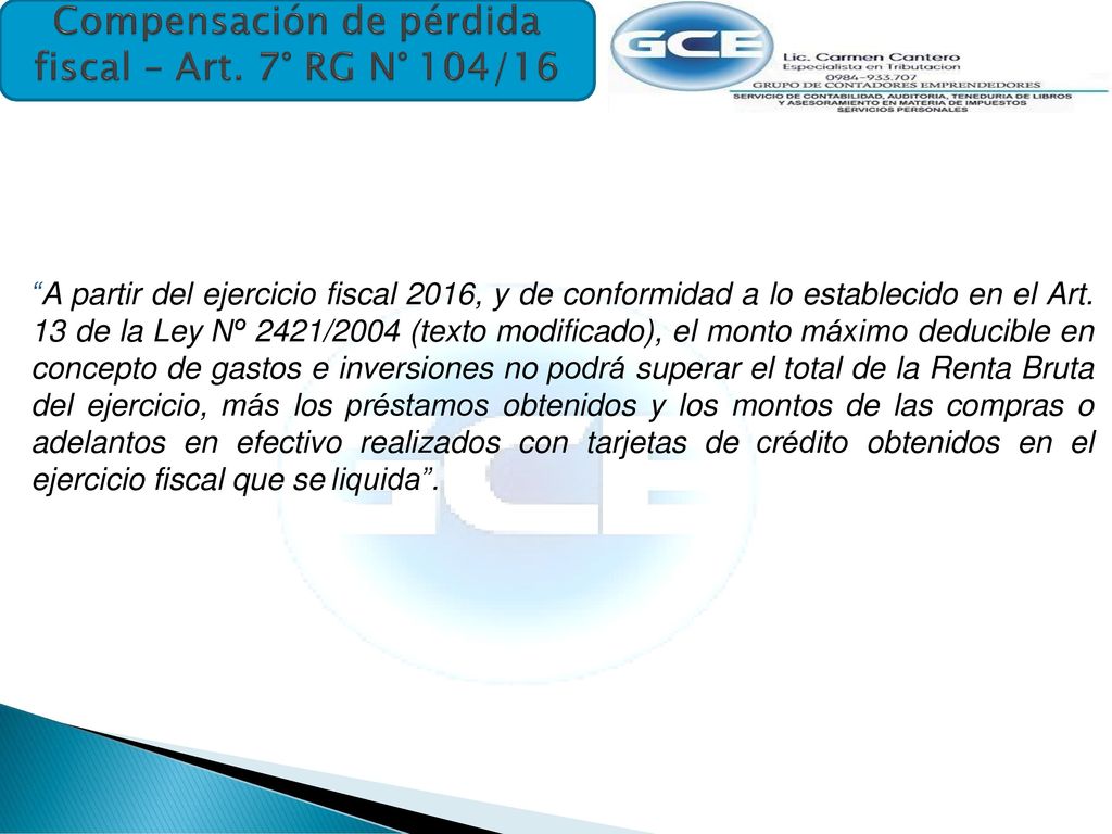 Compensación de pérdida fiscal – Art. 7° RG N° 104/16