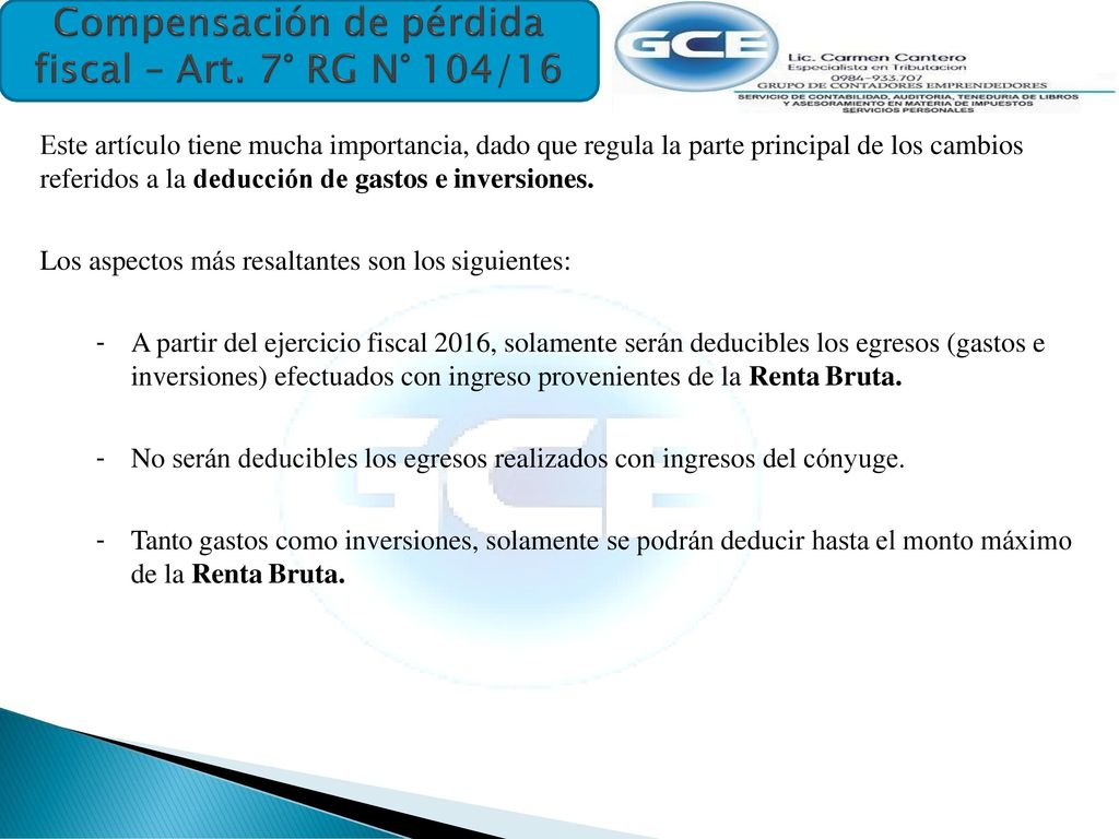 Compensación de pérdida fiscal – Art. 7° RG N° 104/16