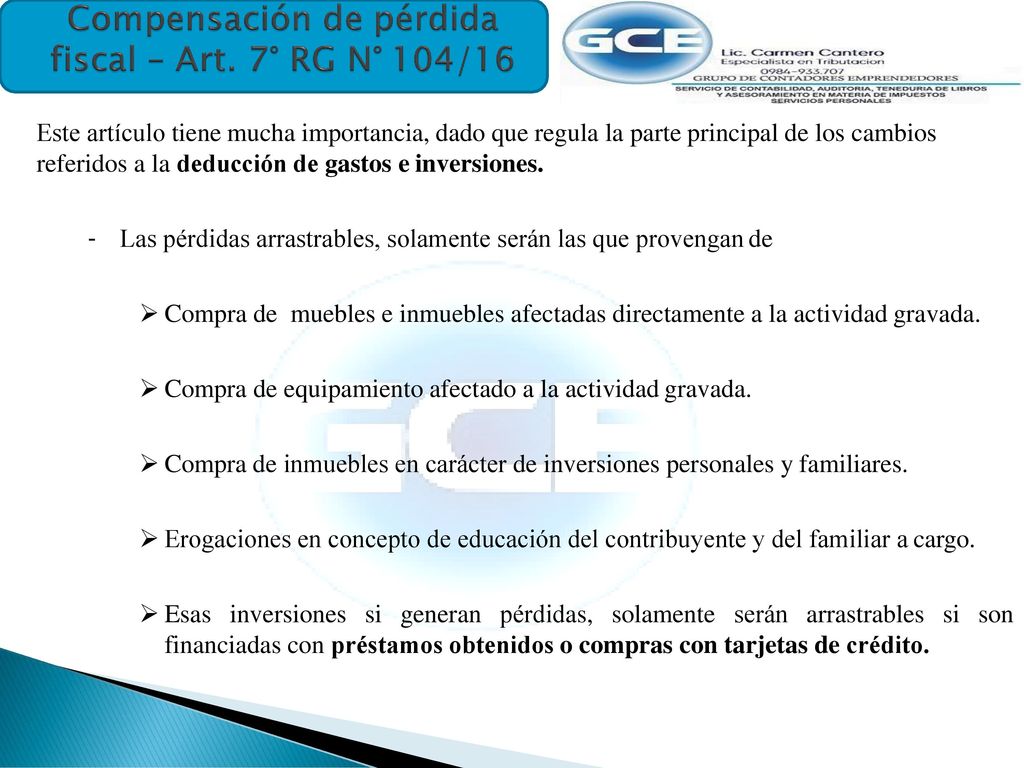 Compensación de pérdida fiscal – Art. 7° RG N° 104/16