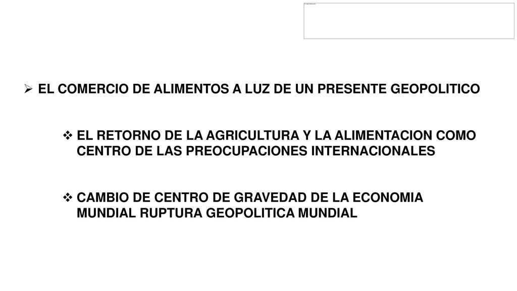 EL COMERCIO DE ALIMENTOS A LUZ DE UN PRESENTE GEOPOLITICO