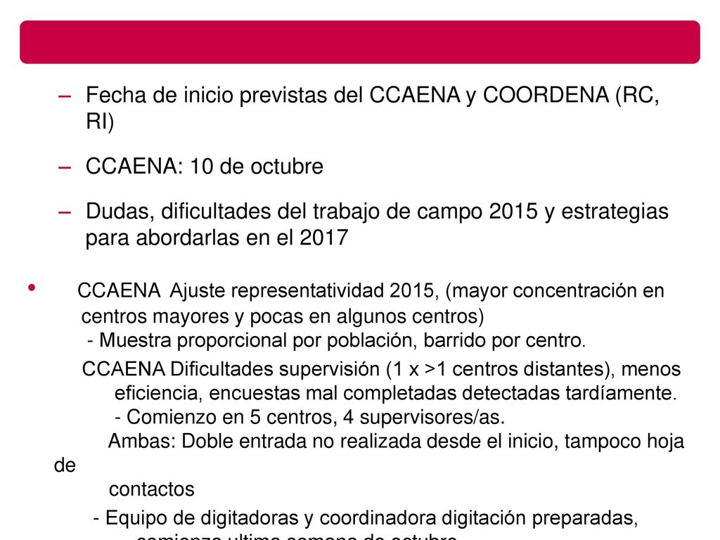 Fecha de inicio previstas del CCAENA y COORDENA (RC, RI)