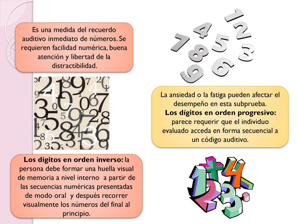 La ansiedad o la fatiga pueden afectar el desempeño en esta subprueba.
